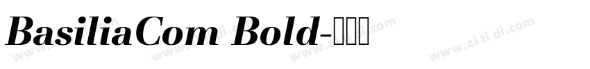 BasiliaCom Bold字体转换